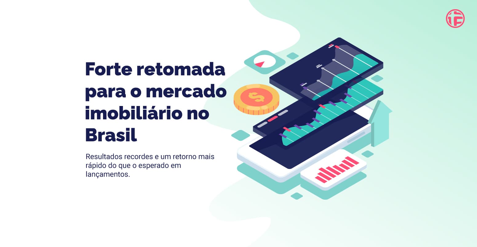 Depois de vários anos, o mercado imobiliário brasileiro está pronto para uma grande retomada.